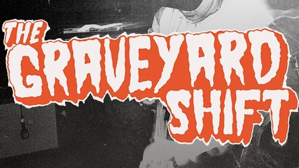 Graveyard Shift